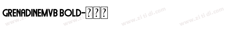GrenadineMVB Bold字体转换